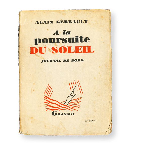 Alain Gerbault - A la Poursuite du Soleil