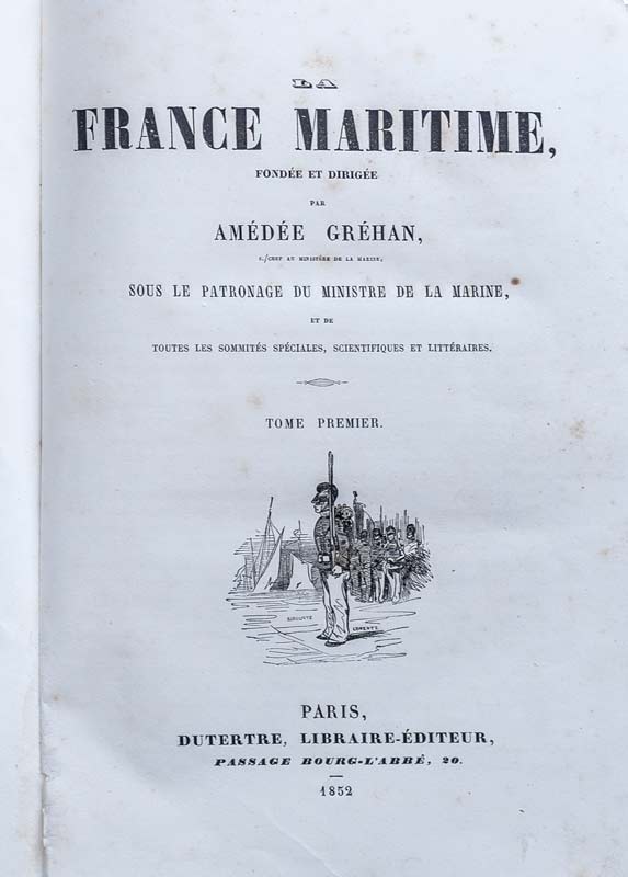 Amédée Gréhan - France Maritime (Tome 1)