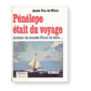 Pénélope était du voyage - Arthaud 1977